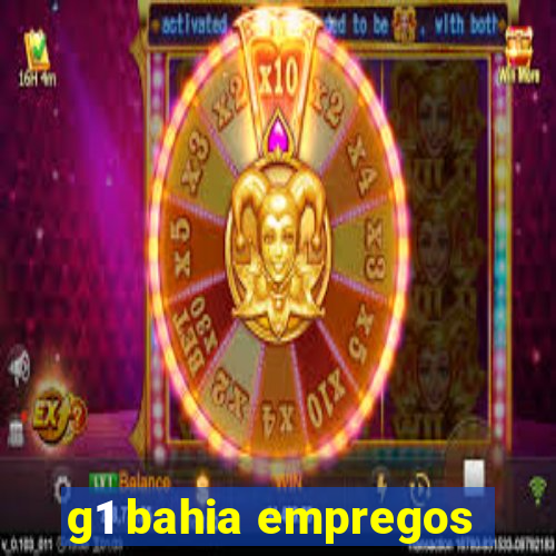 g1 bahia empregos